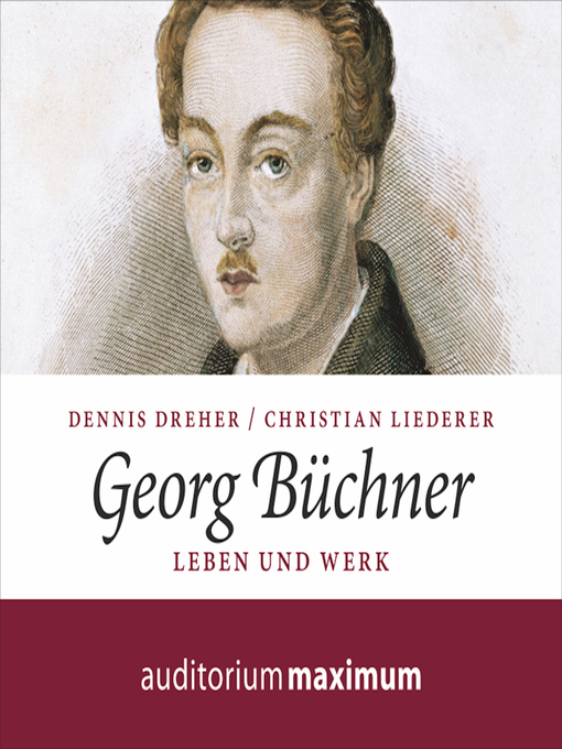 Title details for Georg Büchner--Leben und Werk (Ungekürzt) by Christian Liederer - Available